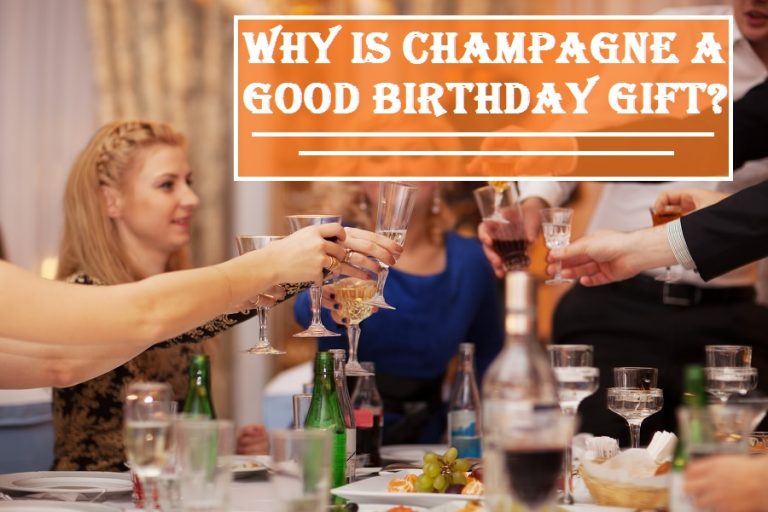 Birthday Gift Ideas Is Champagne a Good Gift? Birthday Monster