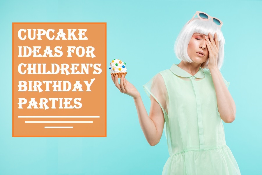 Cupcake Ideas for Birthday Parties